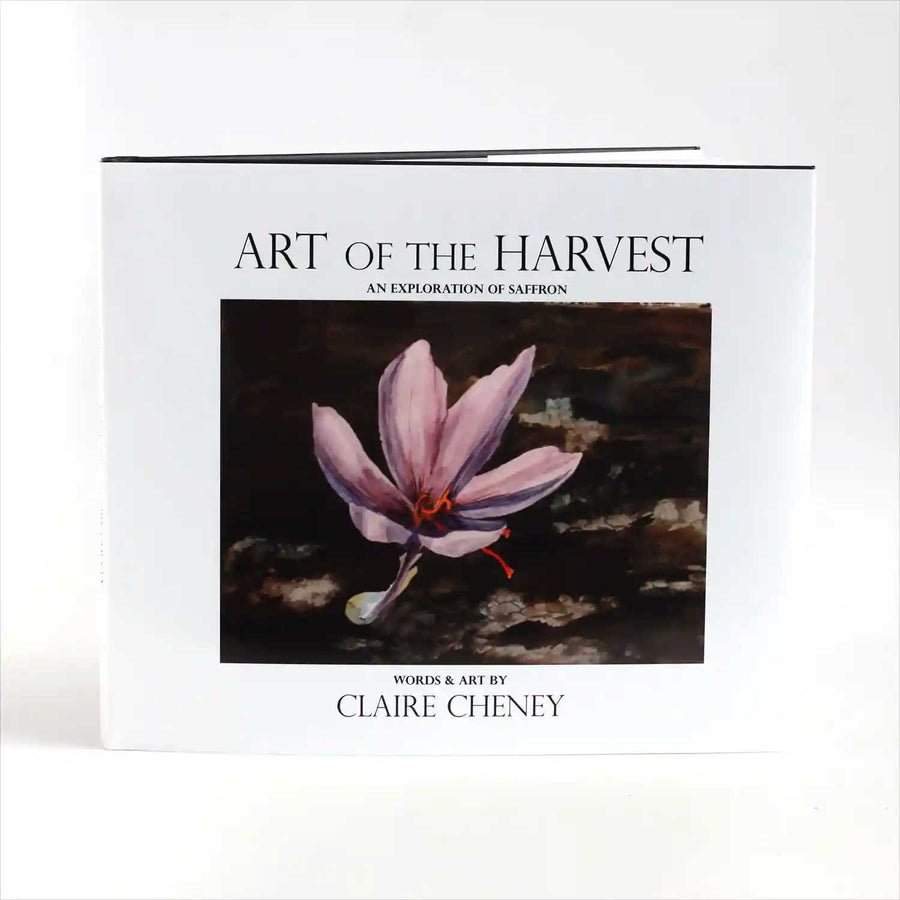 Front cover of Art of the Harvest: An Exploration of Saffron by Claire Cheney