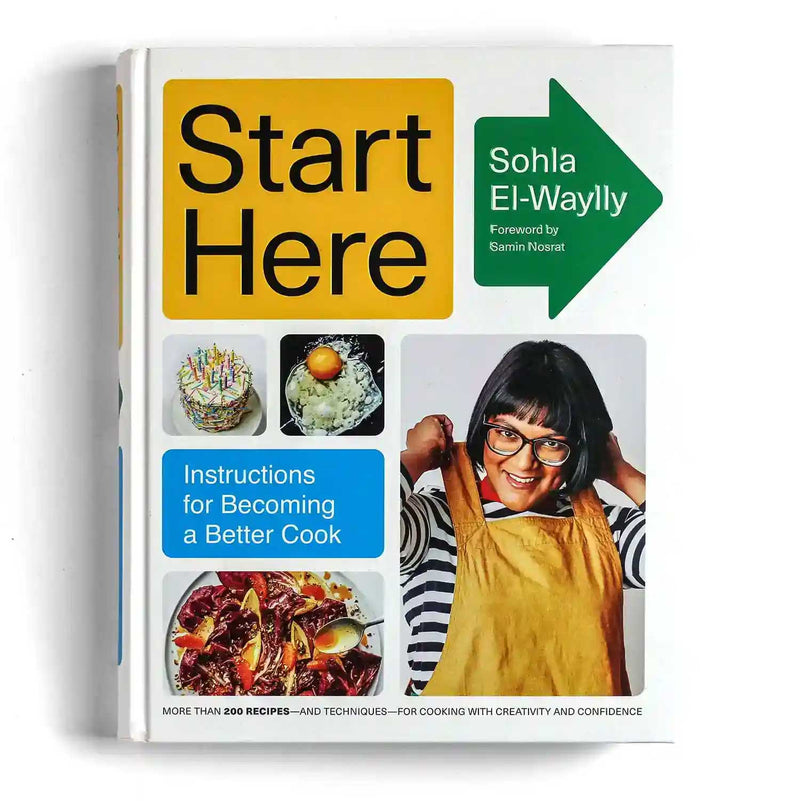 Front cover of Start Here, a book by Sohla El-Waylly